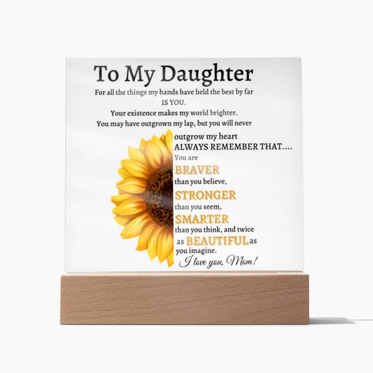 To My Daughter - Acrylic Plaque